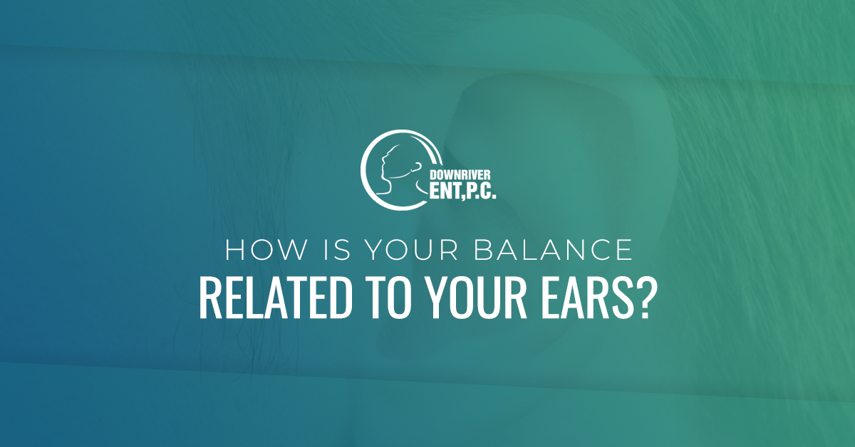 How is Your Balance Related to Your Ears?  