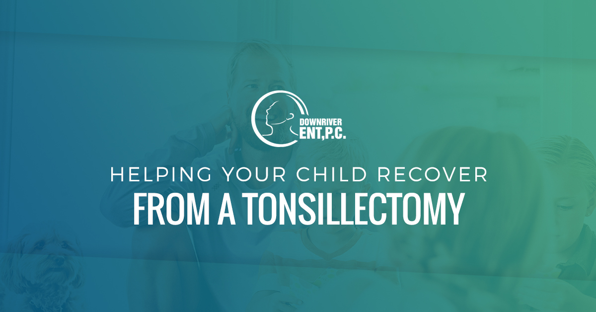 Helping Your Child Recover from a Tonsillectomy